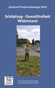 Cover von Schöpfung - Gewaltfreiheit - Widerstand
