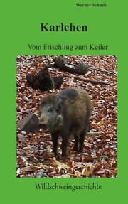 Cover von Karlchen, vom Frischling zum Keiler