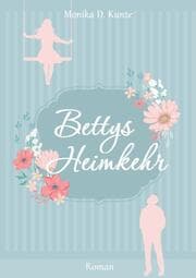 Cover von Bettys Heimkehr