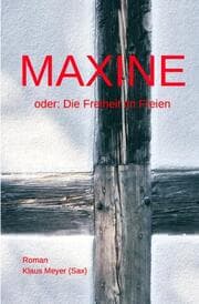 Cover von Maxine oder Die Freiheit im Freien