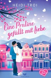 Cover von Eine Praline gefüllt mit Liebe