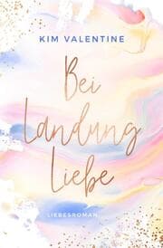 Cover von Bei Landung Liebe