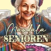 Cover von Mandalas für Senioren Malbuch für Erwachsene