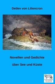 Cover von Novellen und Gedichte über See und Küste