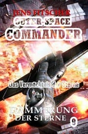 Cover von Dämmerung der Sterne (OUTER-SPACE COMMANDER 9)