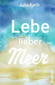 Cover von Lebe lieber Meer