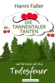 Cover von Die Tannentaler Tanten und die Sache mit dem Todesfeuer