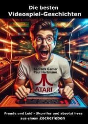 Cover von Die besten Videospiel-Geschichten