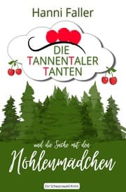Cover von Die Tannentaler Tanten und die Sache mit den Höhlenmädchen