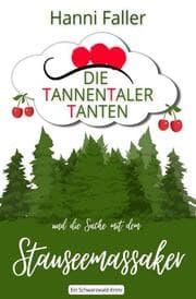 Cover von Die Tannentaler Tanten und die Sache mit dem Stauseemassaker
