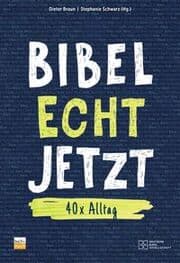 Cover von Bibel. Echt. Jetzt.