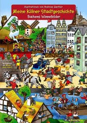 Cover von Meine Kölner Stadtgeschichte - Mit Illustrationen von Andreas Ganther