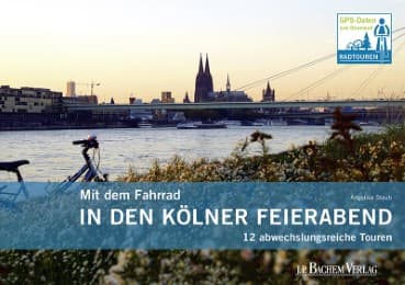 Cover von Mit dem Fahrrad in den Kölner Feierabend
