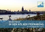 Cover von Mit dem Fahrrad in den Kölner Feierabend