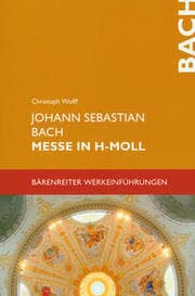 Cover von Johann Sebastian Bach - Messe in h-Moll BWV 232