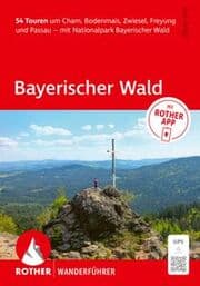 Cover von ROTHER Wanderführer Bayerischer Wald. 54 Touren um Cham, Bodenmais, Zwiesel, Freyung und Passau - mit Nationalpark Bayerischer Wald