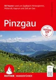 Cover von ROTHER Wanderführer Pinzgau. 50 Touren rund um Saalbach-Hinterglemm, Mittersill, Kaprun und Zell am See