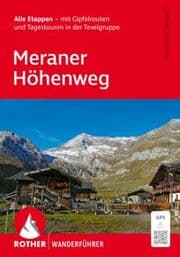 Cover von ROTHER Wanderführer Meraner Höhenweg. Alle Etappen - mit Gipfelrouten und Tagestouren in der Texelgruppe