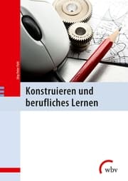 Cover von Konstruieren und berufliches Lernen