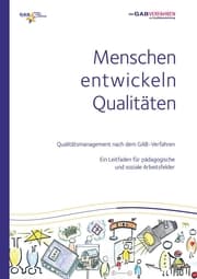 Cover von Menschen entwickeln Qualitäten Qualitätsmanagement nach dem GAB-Verfahren