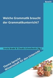 Cover von Welche Grammatik braucht der Grammatikunterricht?