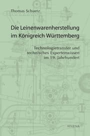 Cover von Die Leinenwarenherstellung im Königreich Württemberg