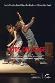 Cover von Kids on Stage - Andere Spielweisen in der Performancekunst