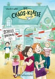 Cover von Die Chaos-Klasse - Schule geklaut!