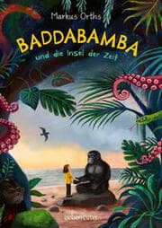 Cover von Baddabamba und die Insel der Zeit