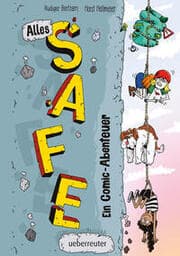 Cover von Alles Safe. Ein Comic-Abenteuer