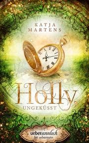 Cover von Holly, ungeküsst