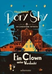 Cover von Rory Shy, der schüchterne Detektiv - Ein Clown unter Verdacht (Rory Shy, der schüchterne Detektiv, Bd. 5)