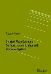 Cover von Constant Mean Curvature Surfaces, Harmonic Maps and Integrable Systems