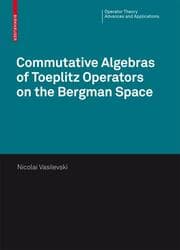 Cover von Commutative Algebras of Toeplitz Operators on the Bergman Space