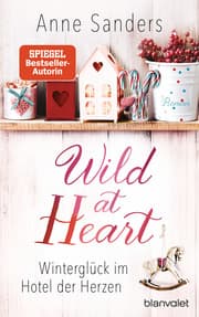 Cover von Wild at Heart - Winterglück im Hotel der Herzen