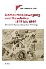 Cover von Demokratiebewegung und Revolution 1847 bis 1849