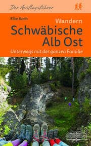 Cover von Wandern Schwäbische Alb Ost - Unterwegs mit der ganzen Familie