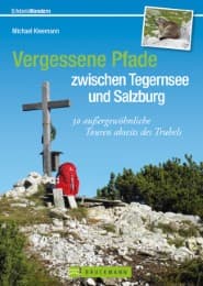Cover von Vergessene Pfade zwischen Tegernsee und Salzburg