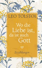 Cover von Wo die Liebe ist, da ist auch Gott