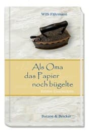 Cover von Als Oma das Papier noch bügelte