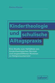 Cover von Kindertheologie und schulische Alltagspraxis