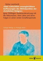 Cover von 'Zwei schlechthin unausgleichbare Auffassungen des Mittelpunktes der christlichen Religion'