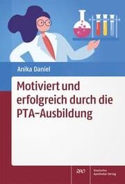 Cover von Motiviert und erfolgreich durch die PTA-Ausbildung