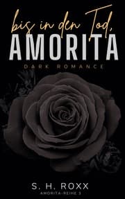 Cover von Bis In Den Tod, Amorita (Amorita-Reihe 3)