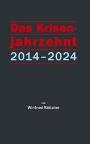 Cover von Das Krisenjahrzehnt
