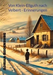 Cover von Von Klein-Ellguth nach Velbert - Erinnerungen