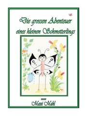Cover von Die spannenden Abenteuer eines kleinen Schmetterlings