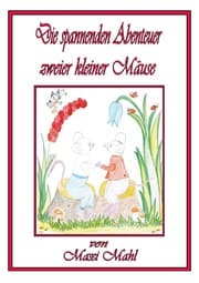 Cover von Die grossen Abenteuer zweier kleiner Mäuse
