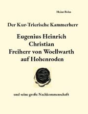 Cover von Der Kur-Trierische Kammerherr Eugenius Heinrich Christian Freiherr von Woellwarth auf Hohenroden