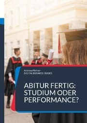 Cover von Abitur fertig: Studium oder Performance?